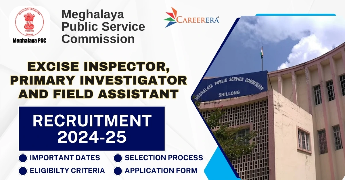 MPSC Meghalaya Excise Inspector, Primary Investigator and Field Assistant