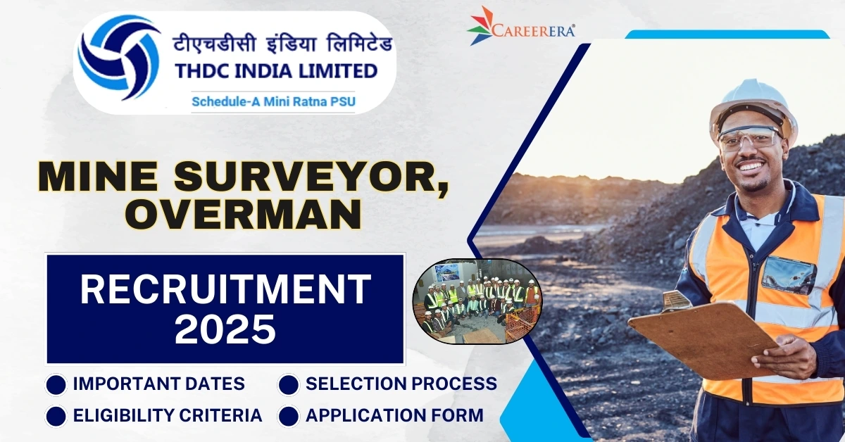 THDCIL Mine Surveyor and Overman Recruitment